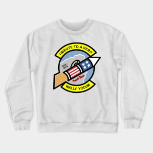 Tribute to a Hero Wally Yocum Crewneck Sweatshirt